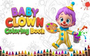 Baby Clown Coloring Book: Fun Coloring & Drawing Game Online