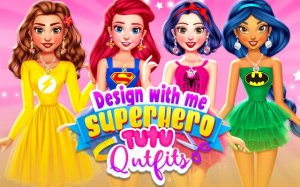 Design With Me SuperHero Tutu Outfits Dress Up Game Online
